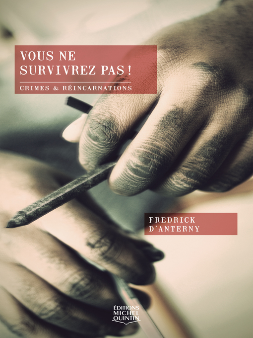 Title details for Vous ne survivrez pas ! by Fredrick D'Anterny - Available
